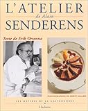 Image de L'atelier De Alain Senderens (Les Maitres de la Gastronomie)