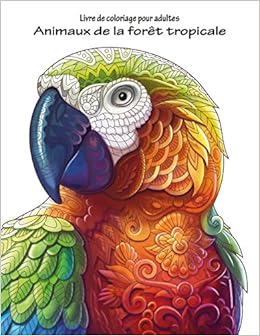 Amazoncom Livre De Coloriage Pour Adultes Animaux De La