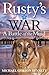 Rusty's War: A Battle of the Mind by