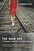 The Road Out: A Teacher's Odyssey in Poor America