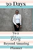 30 Days To A Blog Beyond Amazing by 
