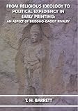 Image de From Religious Ideology to Political Expediency in Early Printing: An Aspect of Buddho-Daoist Rivalry