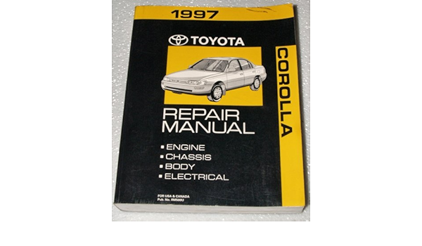 1997 Toyota Corolla Repair Manual Ae101 Ae102 Series Complete Volume Toyota Motor Corporation Amazon Com Books