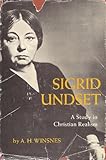 Sigrid Undset : A Study in Christian Realism, Winsnes, Andreas H., 0837145023