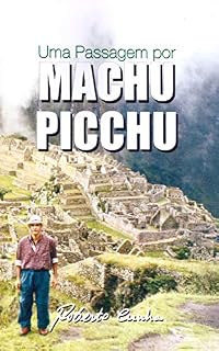 Livro Uma Passagem por Machu Picchu
