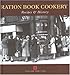 Ration Book Cookery: Recipes & History (English Heritage)