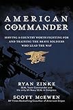 American Commander: Serving a Country Worth Fighting For and Training the Brave Soldiers Who Lead the Way