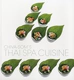 Thai Spa Cuisine by Chiva Som by 