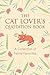 The Cat Lover's Quotation Book: A Collection of Feline Favorites by