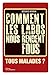 Comment les labos nous rendent fous. Tous malades: Tous malades ? (NON FICTION) (French Edition) by