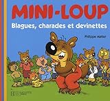 Blagues, Charades Et Devinettes (Mini-Loup) (French Edition) by 