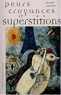 Book's Cover ofPeurs croyances et superstitions