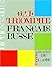 Dictionnaire français-russe: à l'usage des francophones by