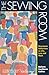 The Sewing Room: Uncommon Reflections on Life, Love and Work by Barbara Cawthorne Crafton
