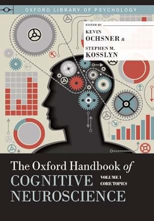 Amazon Com The Oxford Handbook Of Cognitive Neuroscience
