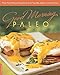 Good Morning Paleo: More Than 150 Easy Favorites to Start Your Day, Gluten- and Grain-Free by Jane Barthelemy