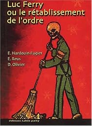 Luc Ferry ou Le rétablissement de l'ordre