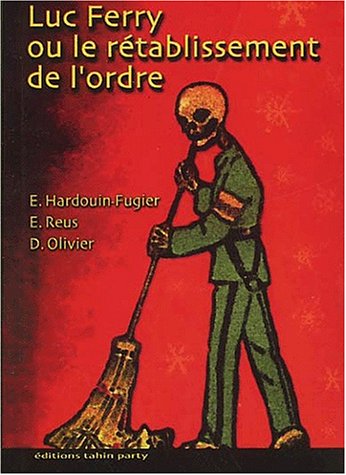 Luc Ferry ou Le rétablissement de l'ordre