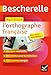Maîtriser l'orthographe française by 