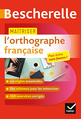 Maîtriser l'orthographe française by Olivier Chartrain