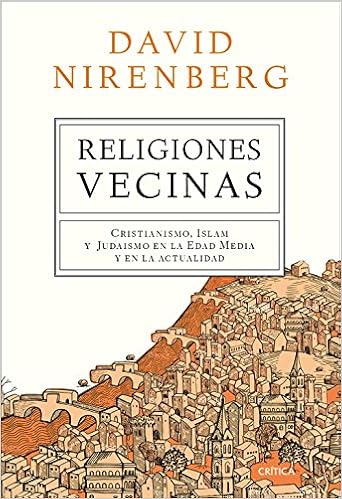 Religiones vecinas: Cristianismo, Islam y Judaísmo en la Edad Media y en la actualidad