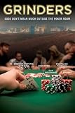 Grinders