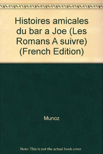 Histoires amicales du bar à Joe