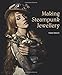 Making Steampunk Jewellery