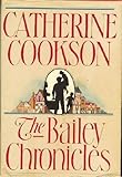 Hardcover The Bailey Chronicles by Catherine Cookson (1989-04-01) Book