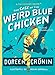 The Case of the Weird Blue Chicken: The Next Misadventure