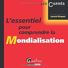 L' essentiel pour comprendre la mondialisation