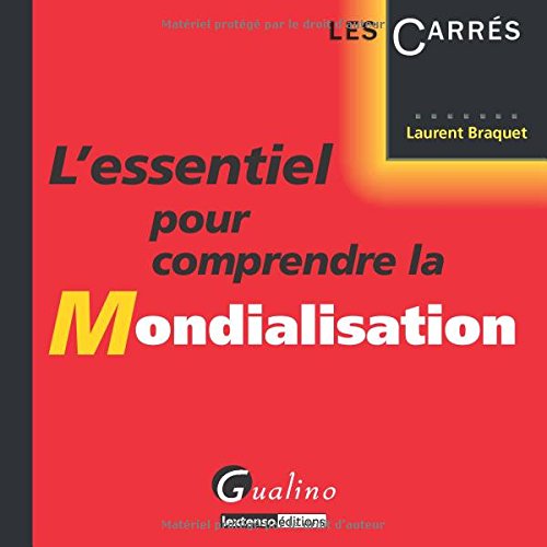 L' essentiel pour comprendre la mondialisation