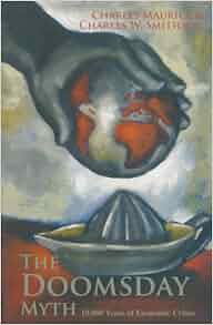 The Doomsday Myth 10 000 Years Of Economic Crises