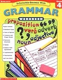 Image de Scholastic Success With: Grammar Workbook: Grade 4 (Scholastic Success with Workbooks: Grammar)