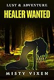 Lust & Adventure #1: Healer Wanted