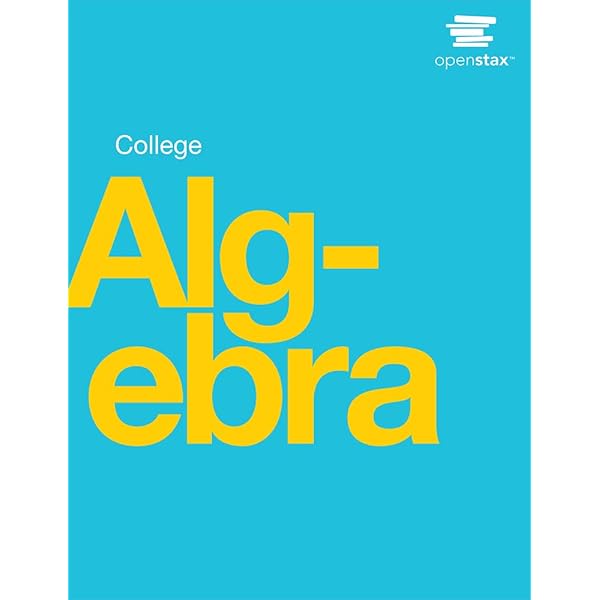 Amazon.com: College Algebra by OpenStax (paperback version, B&W