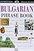 Bulgarian Phrase Book (Eyewitness Travel Guides) by