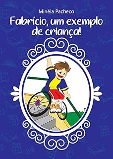 Livro FABRÍCIO, UM EXEMPLO DE CRIANÇA!