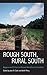 Rough South, Rural South: Region and Class in Recent Southern Literature