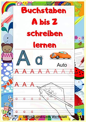 Buchstaben A Bis Z Schreiben Lernen Lerne Die Grossbuchstaben Und Die Kleinbuchstaben Von A Bis Z Als Druckbuchstaben Schones Grosses A4 Format Zum Nachspuren Und Ausmalen German Edition Werkstatt Schreib Und Lern 9781099777851 Amazon Com Books