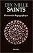 Dix mille saints (DICTIONNAIRE ENCYCLOPEDIQUE) by