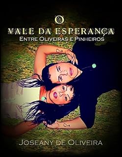 Livro O vale da esperança - Entre Oliveiras e Pinheiros