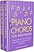 Piano Chords: For Beginners - Bundle - The Only 2 Books You Need to Learn Chords for Piano, Piano Chord Theory and Piano Chord Progressions Today (Music Best Seller Book 20)