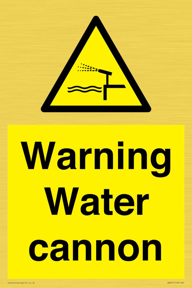 Warning Water cannon Sign - 200x300mm - A4P