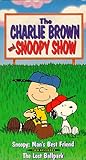 The Charlie Brown & Snoopy Show Vol. 3 - Snoopy Man's Best Friend / The Lost Ballpark [VHS]
