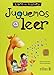 JUGUEMOS A LEER: LIBRO DE LECTURA