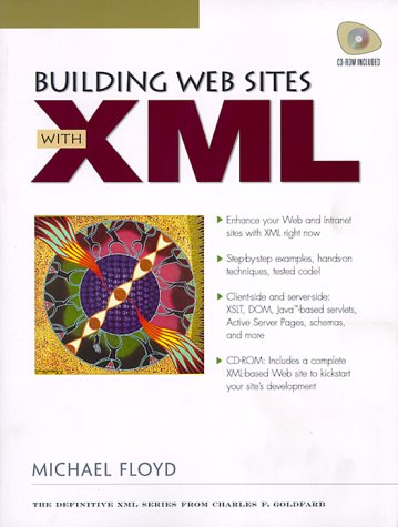Building Web Sites with XML by Michael Floyd