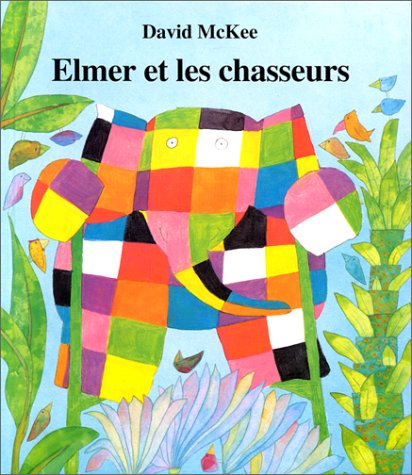 couverture de : Elmer et les chasseurs
