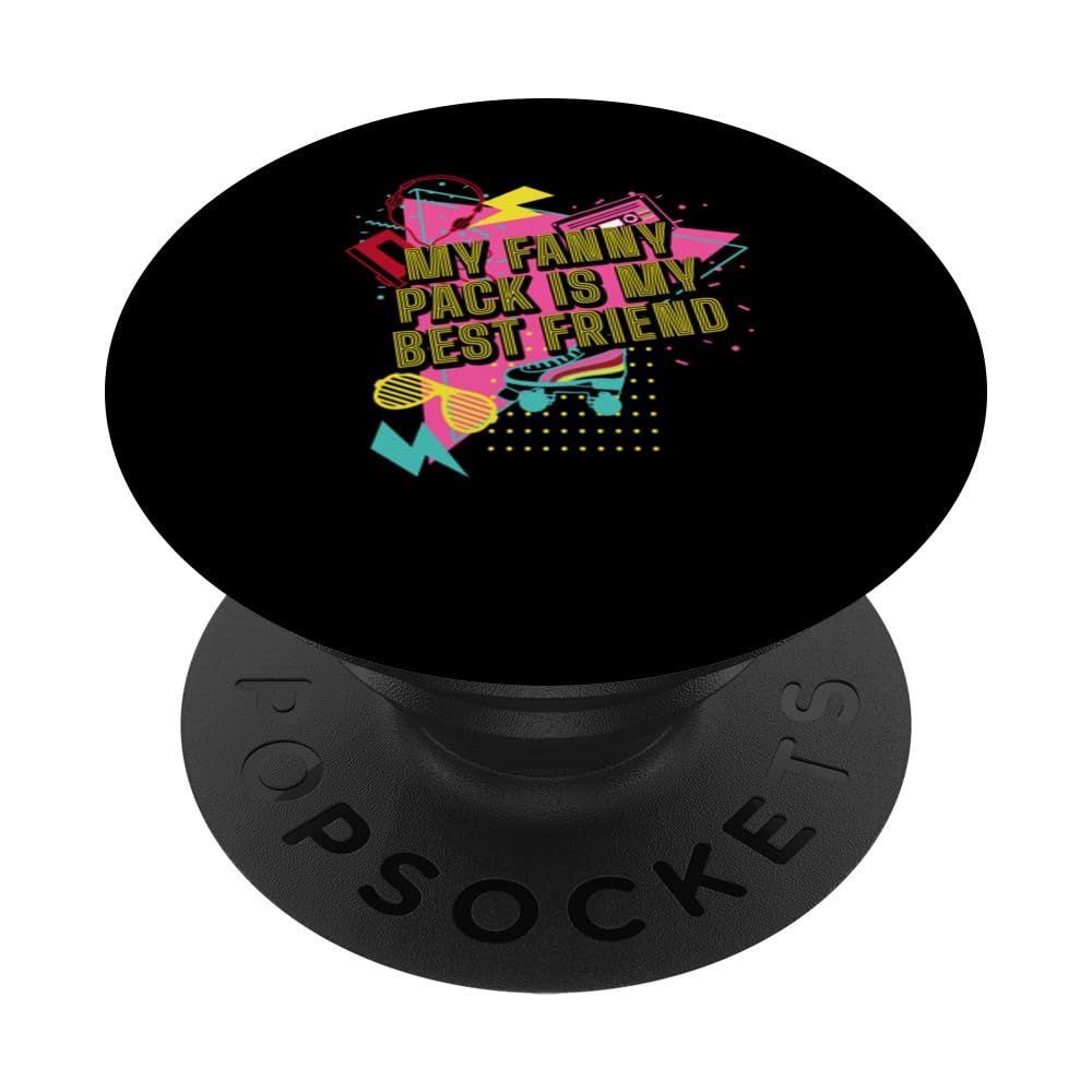 My Fanny Pack Is My Best Friend 1980 Retro Vintage Groovy PopSockets Swappable PopGrip