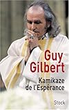 Kamikaze de l'Espérance (Essais - Documents) (French Edition) by